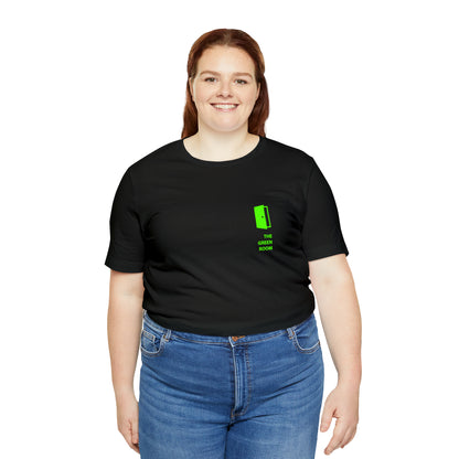 I get paid in exposure. Unisex T-Shirt - The Green Room